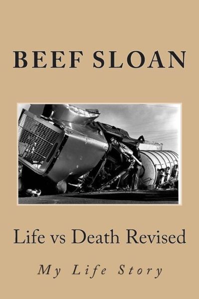 Cover for Beef Sloan · Life vs Death Revised (Paperback Book) (2015)