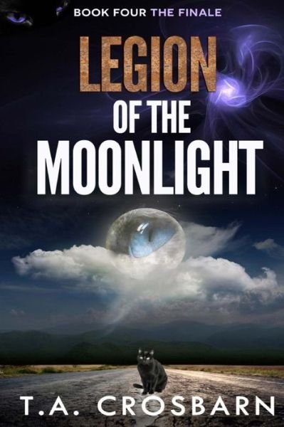 Cover for T a Crosbarn · Legion of the Moonlight Full Series (Paperback Book) (2015)