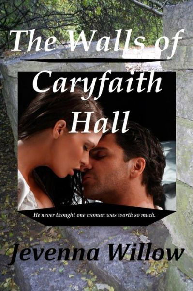 Cover for Jevenna Willow · The Walls of Caryfaith Hall (Paperback Bog) (2015)