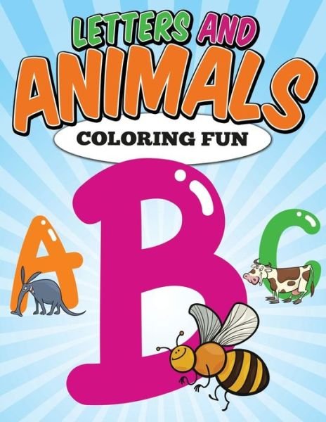 Cover for Emily Jacobs · Letters and Animals Coloring Fun (Paperback Book) (2015)