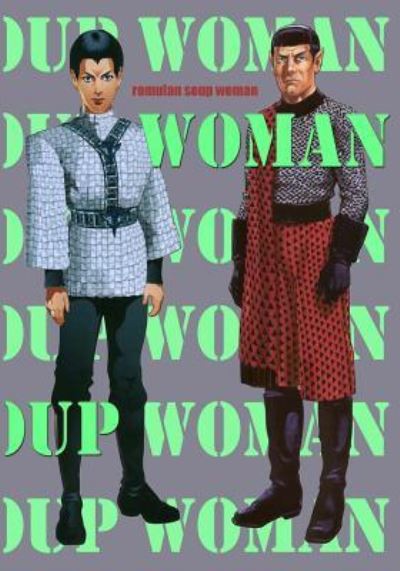 Cover for Richard Owens · Romulan Soup Woman (Paperback Book) (2015)