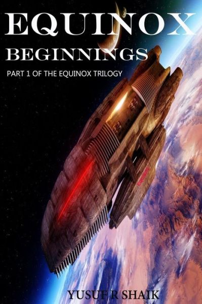 Cover for Yusuf R Shaik · Equinox: Beginnings (Paperback Book) (2015)