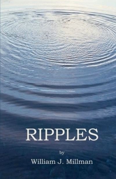 Cover for William J Millman · Ripples (Pocketbok) (2018)