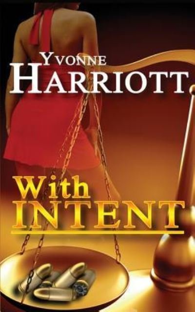 Yvonne Harriott · With Intent (Paperback Book) (2015)
