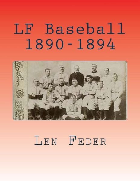 Cover for Len Feder · Lf Baseball 1890-1894 (Paperback Book) (2015)