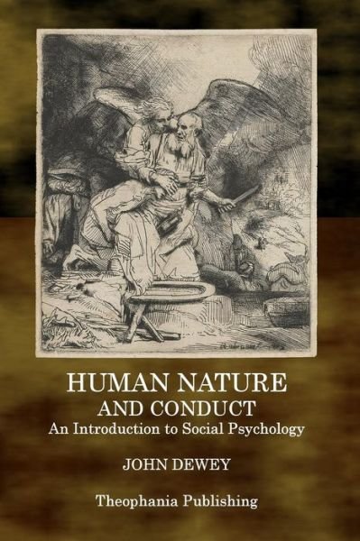 Cover for John Dewey · Human Nature and Conduct: an Introduction to Social Psychology (Pocketbok) (2015)