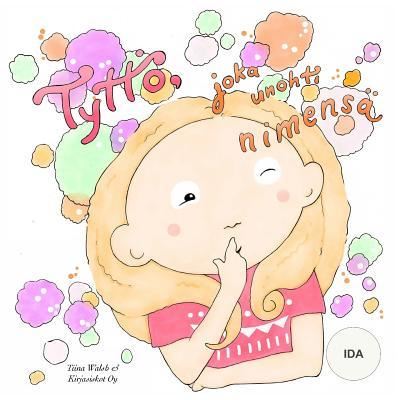 Cover for Tiina Walsh · Tyttoe, joka unohti nimensa IDA (Paperback Book) (2016)