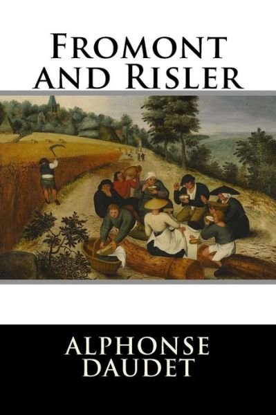 Cover for Alphonse Daudet · Fromont and Risler (Paperback Bog) (2015)