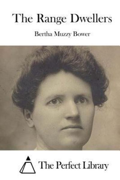 Cover for Bertha Muzzy Bower · The Range Dwellers (Pocketbok) (2015)