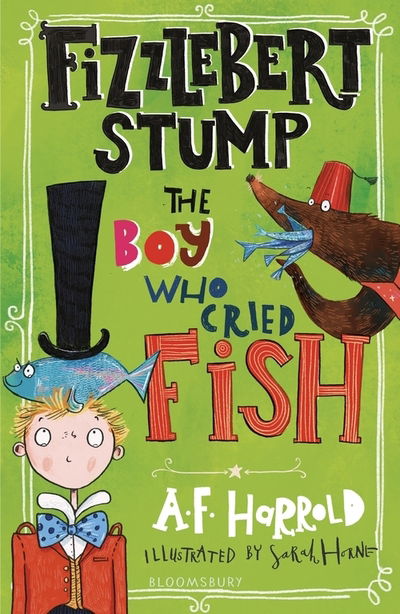 Cover for A.F. Harrold · Fizzlebert Stump: The Boy Who Cried Fish - Fizzlebert Stump (Paperback Book) (2020)