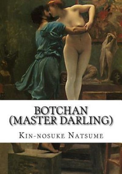 Cover for Kin-Nosuke Natsume · Botchan (Master Darling) (Paperback Book) (2016)