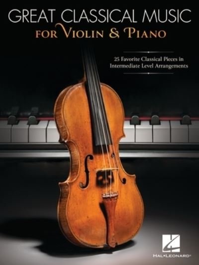 Cover for Hal Leonard Corp. · Great Classical Music for Violin and Piano (Bok) (2023)
