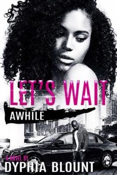 Cover for Dyphia Blount · Let's Wait Awhile (Paperback Book) (2016)