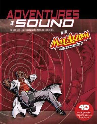 Cover for Emily Sohn · Adventures in Sound with Max Axiom Super Scientist (Hardcover Book) (2018)