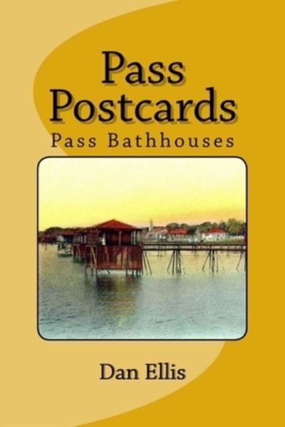 Cover for Dan A Ellis · Pass Postcards (Pocketbok) (2020)