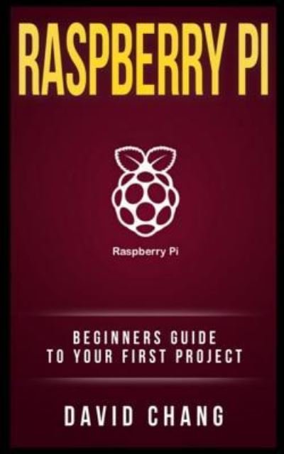 Cover for David Chang · Raspberry Pi (Paperback Book) (2017)