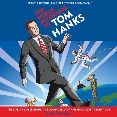 Cover for Gavin Edwards · The World According to Tom Hanks Lib/E (CD) (2018)