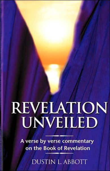 Cover for Dustin Abbott · Revelation Unveiled (Pocketbok) (2007)