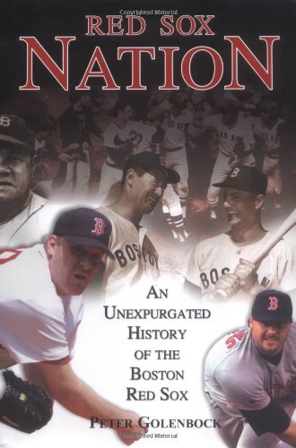 Cover for Peter Golenbock · Red Sox Nation: An Unexpurgated History of the Boston Red Sox (Inbunden Bok) (2005)