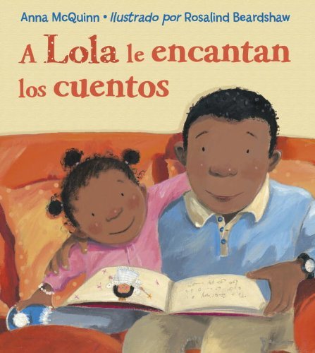 Cover for Anna Mcquinn · A Lola Le Encantan Los Cuentos (Paperback Bog) [Spanish, Tra edition] (2012)