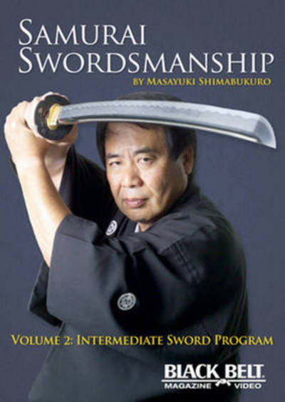 Cover for Masayuki Shimabukuro · Samurai Swordsmanship, Volume 2: Intermediate Sword Program - Samurai Swordsmanship (DVD) (2008)