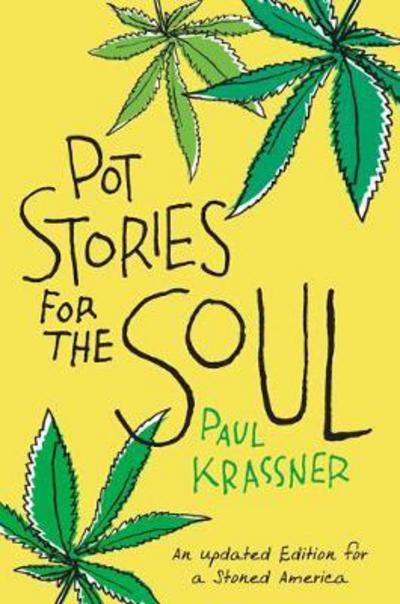 Cover for Paul Krassner · Pot Stories for the Soul (Paperback Book) [Revised edition] (2012)