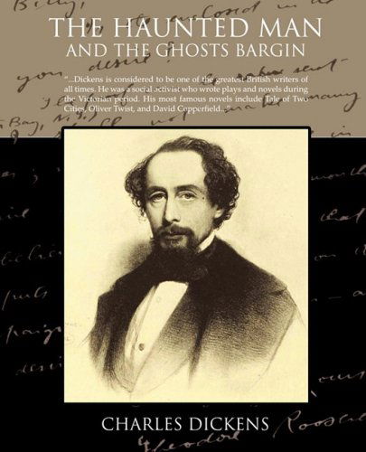 The Haunted Man and the Ghost's Bargain - Charles Dickens - Livros - Book Jungle - 9781605973449 - 27 de março de 2008