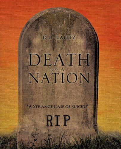 Cover for D.b. Lantz · Death of a Nation (Paperback Book) (2010)