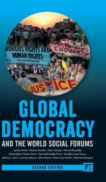 Cover for Jackie Smith · Global Democracy and the World Social Forums - International Studies Intensives (Hardcover Book) (2014)