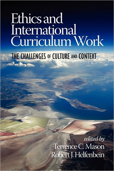Cover for Terrence C Mason · Ethics and International Curriculum Work: the Challenges of Culture and Context (Paperback Book) (2012)