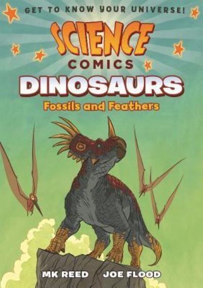 Cover for MK Reed · Science Comics: Dinosaurs: Fossils and Feathers - Science Comics (Gebundenes Buch) (2016)