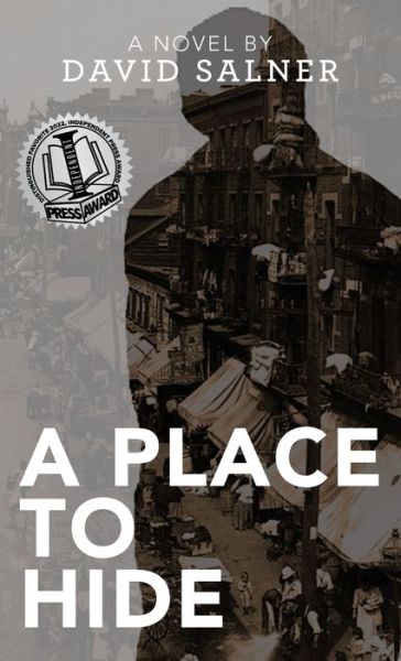 A Place to Hide - David Salner - Książki - Loyola College/Apprentice House - 9781627203449 - 30 marca 2021