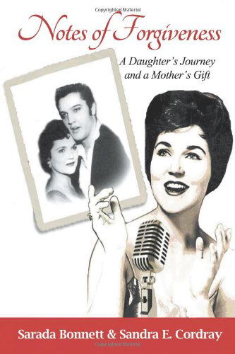 Cover for Sarada Bonnett · Notes of Forgiveness: A Daughter's Journey and a Mother's Gift (Paperback Book) (2014)