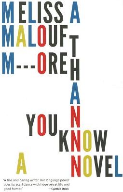 More Than You Know - Melissa Malouf - Books - Dalkey Archive Press - 9781628970449 - May 22, 2014