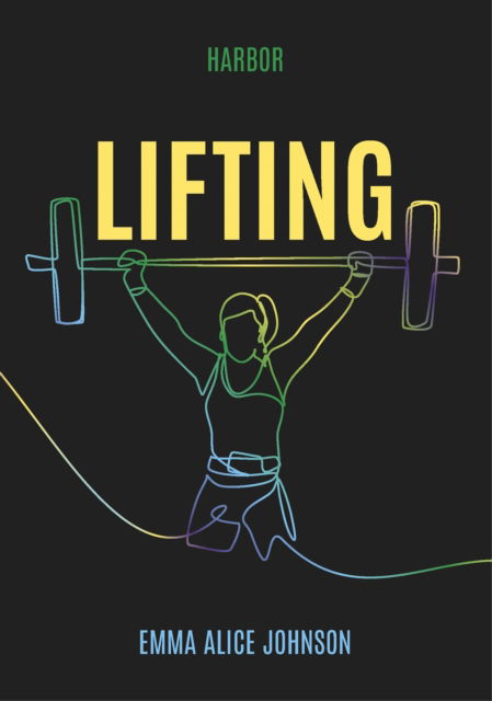 Cover for Emma Alice Johnson · Lifting - Harbor Set 4 (Hardcover Book) (2025)