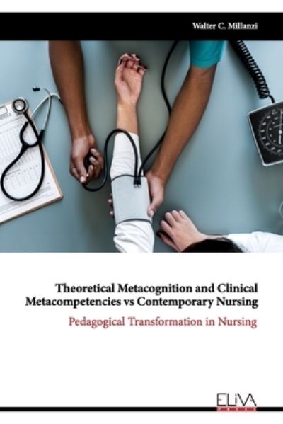 Cover for Walter C Millanzi · Theoretical Metacognition and Clinical Metacompetencies vs Contemporary Nursing (Paperback Book) (2021)