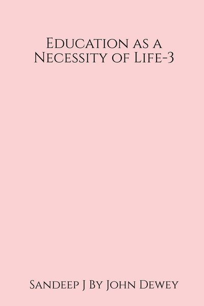 Cover for Sandeep J · Education As a Necessity of Life - 3 (Book) (2021)