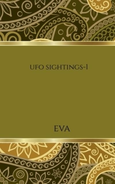 Cover for Eva · UFO Sightings-1 (Buch) (2021)