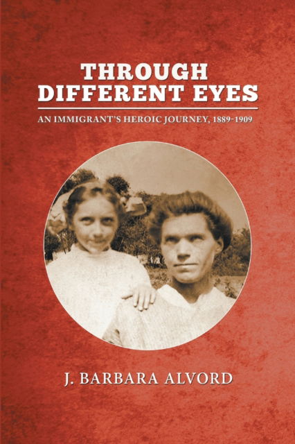 Cover for J Barbara Alvord · Through Different Eyes (Paperback Book) (2020)