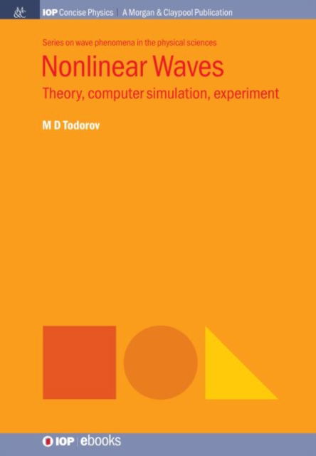 Nonlinear Waves - M.D. Todorov - Books - Morgan & Claypool Publishers - 9781643270449 - September 18, 2018