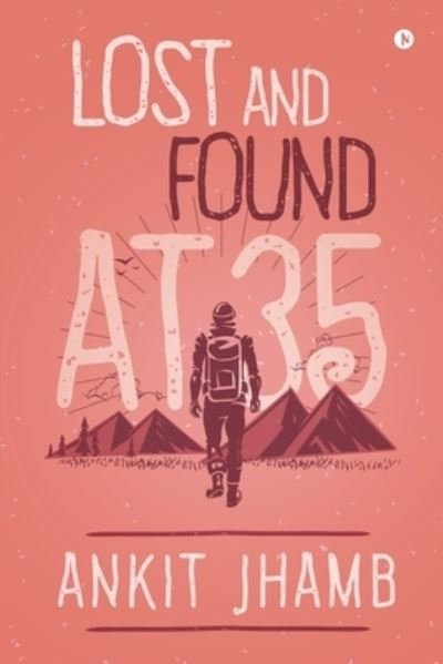 Cover for Ankit Jhamb · Lost and Found at 35 (Paperback Book) (2020)