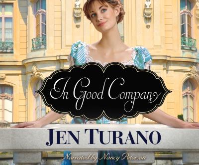 In Good Company - Jen Turano - Muzyka - Vision Audiobooks on Dreamscape Audio - 9781662019449 - 21 lipca 2020