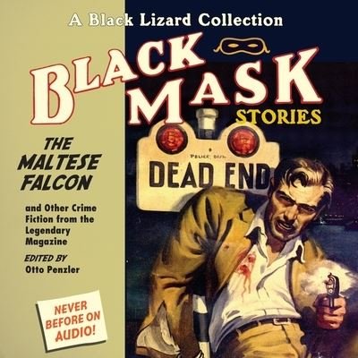 Black Mask 3: The Maltese Falcon - Otto Penzler - Música - HIGHBRIDGE AUDIO - 9781665162449 - 1 de setembro de 2011