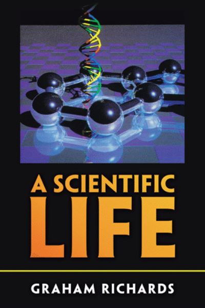 Cover for Graham Richards · A Scientific Life (Hardcover Book) (2021)