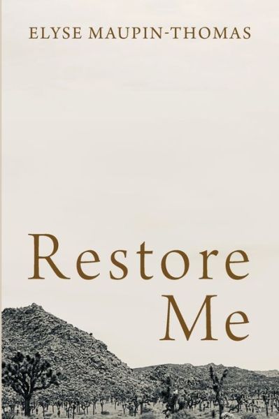 Cover for Elyse Maupin-Thomas · Restore Me (Paperback Book) (2021)