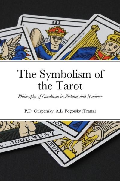 Cover for P D Ouspensky · The Symbolism of the Tarot (Paperback Book) (2021)