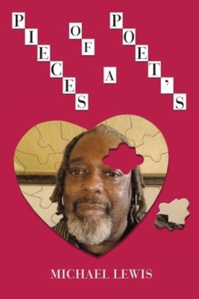 Cover for Michael Lewis · Pieces of a Poet's Heart (Bog) (2022)