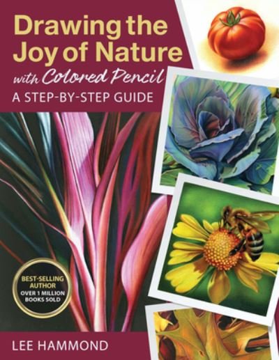 Cover for Lee Hammond · Drawing the Joy of Nature with Colored Pencil: A Step-by-Step Guide (Taschenbuch) (2022)