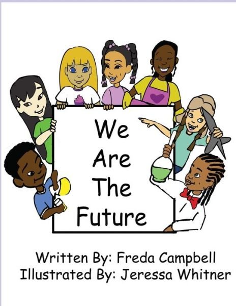 Cover for Freda Campbell · We Are The Future (Taschenbuch) (2019)