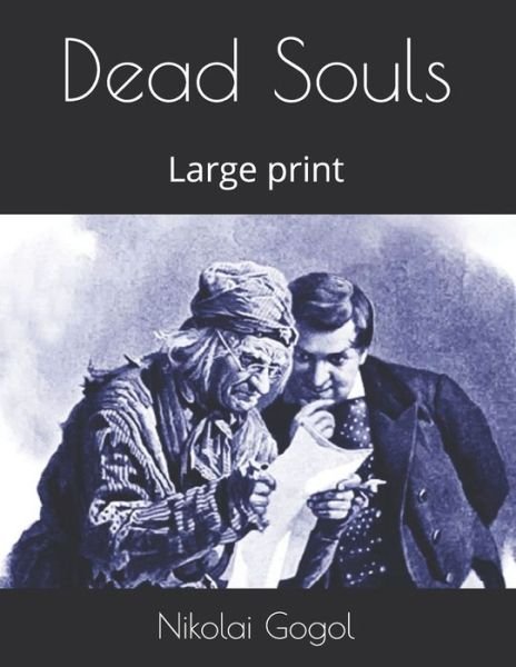 Cover for Nikolai Gogol · Dead Souls: Large print (Pocketbok) (2019)